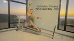 Athletic Pilates Workout: Upper Body Strength & Core Power